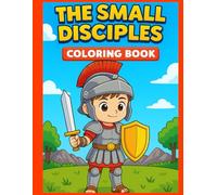 The Small Disciples: Christian Coloring Activity Book
