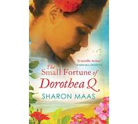 The Small Fortune of Dorothea Q