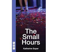 The Small Hours (NHB Modern Plays)