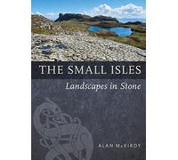 The Small Isles: Landscapes in Stone