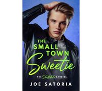 The Small Town Sweetie: An MM Daddy Romance (The Shaftdale Daddies)