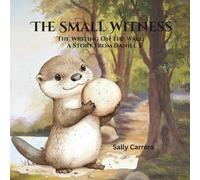 The Small Witness: The writing on the wall: A Story from Daniel 5