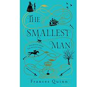 The Smallest Man : the most compelling historical novel you'll read in 2024