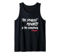 The Smallest Minority is The Individual Political Statement Tank Top