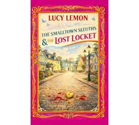 The Smalltown Sleuths & The Lost Locket