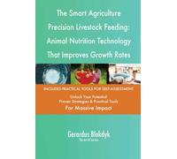 The Smart Agriculture Precision Livestock Feeding: Animal Nutrition Technology That Improves Growth Rates
