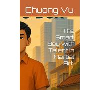The Smart Boy with Talent in Martial Art. (The Blackbelt Boy and The Bamboo Box)