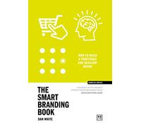 The Smart Branding Book : How to build a profitable and resilient brand