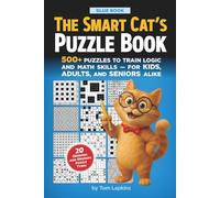 The Smart Cat’s Puzzle Book. Blue book: 500+ puzzles to train logic and math skills - for kids, adults, and seniors alike