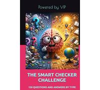 THE SMART CHECKER CHALLENGE: 150 QUESTIONS AND ANSWERS BY TYPE (Games Trivia & Entertainment)