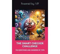 THE SMART CHECKER CHALLENGE: 150 QUESTIONS AND ANSWERS BY TYPE (Games Trivia & Entertainment)