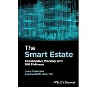 The Smart Estate: Collaborative Working with BIM platforms