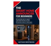The Smart Home Announcer: Set Up Private, Text-to-Speech Audio Alerts That Tell You When the Laundry Is Done or a Door Opens