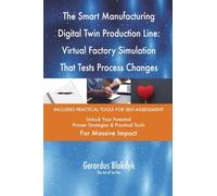 The Smart Manufacturing Digital Twin Production Line: Virtual Factory Simulation That Tests Process Changes