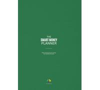 The Smart Money Planner: Take control of your money, one month at a time.