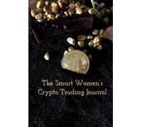The Smart Women’s Crypto Trading Journal