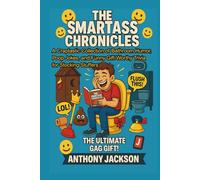 The Smartass Chronicles - A Throne Room Riot Absurd Knowledge and Facts for Your Throne / Loo Time: A Craptastic Collection of Bathroom Humor, Poop ... Gift-Worthy Trivia for Stocking Stuffers