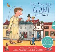 The Smartest Giant in Town: A Push, Pull and Slide Book