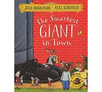 The Smartest Giant in Town by Julia Donaldson (2016-04-21)