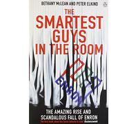 The Smartest Guys in the Room: The Amazing Rise and Scandalous Fall of Enron by Bethany McLean (2004-09-30)