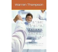 The Smartest Personal Financial Decision Ever: Featuring "The Lawrence Sheffield Story"