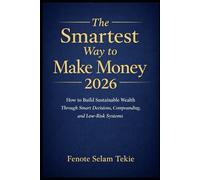 THE SMARTEST WAY TO MAKE MONEY 2026