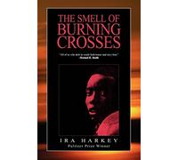 The Smell of Burning Crosses: A White Intergrationist Editor in Mississippi