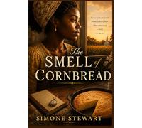The Smell of Cornbread