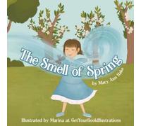The Smell of Spring (Smells of the Seasons)