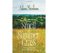 The Smell of Summer Grass by Adam Nicolson (2011-03-01)