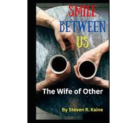 The Smile Between Us: The Wife of Other