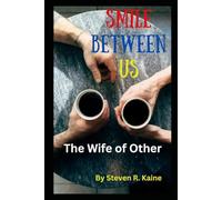 The Smile Between Us: The Wife of Other