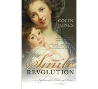 The Smile Revolution: In Eighteenth-Century Paris