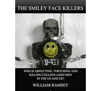 The Smiley Face Killers: Who is abducting and murdering young men in the US and UK?
