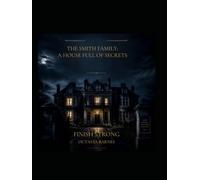 The Smith Family A House Full of Secrets