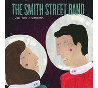 The Smith Street Band - I Scare Myself Sometimes [7"] [VINYL]