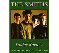 The Smiths - Under Review