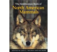 The Smithsonian Book of North American Mammals