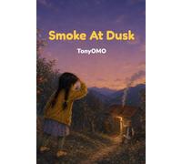 THE SMOKE AT DUSK: A Bashi Orchard Story