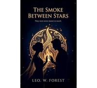 The Smoke Between Stars (1)