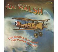 The Smoker You Drink The Player You Get