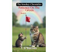 The Smokey Chronicles book 2 Patients On The Green: Patience On The Green