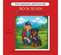 The Smokies Adventure: The Work Begins