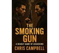 The Smoking Gun: A Deadly Game Of Assassins.