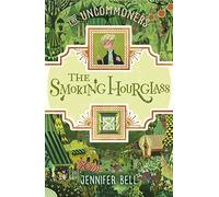 The Smoking Hourglass: 2 (THE UNCOMMONERS, 2)