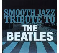 SMOOTH JAZZ ALL STARS - Smooth Jazz Tribute to the Beatles