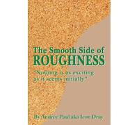 The Smooth Side of Roughness: Nothing is as exciting as it seems initially ( Volume I )