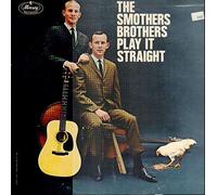 The Smothers Brothers Play It Straight