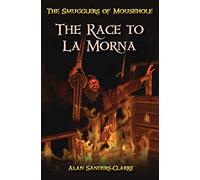 The Smugglers of Mousehole: Book 3: The Race to La Morna