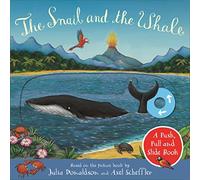 Julia Donaldson & Axel Scheffler – The Snail and the Whale: A Push, Pull and Slide Book